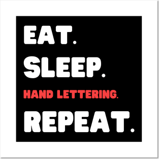 Eat Sleep Hand Lettering Repeat Posters and Art